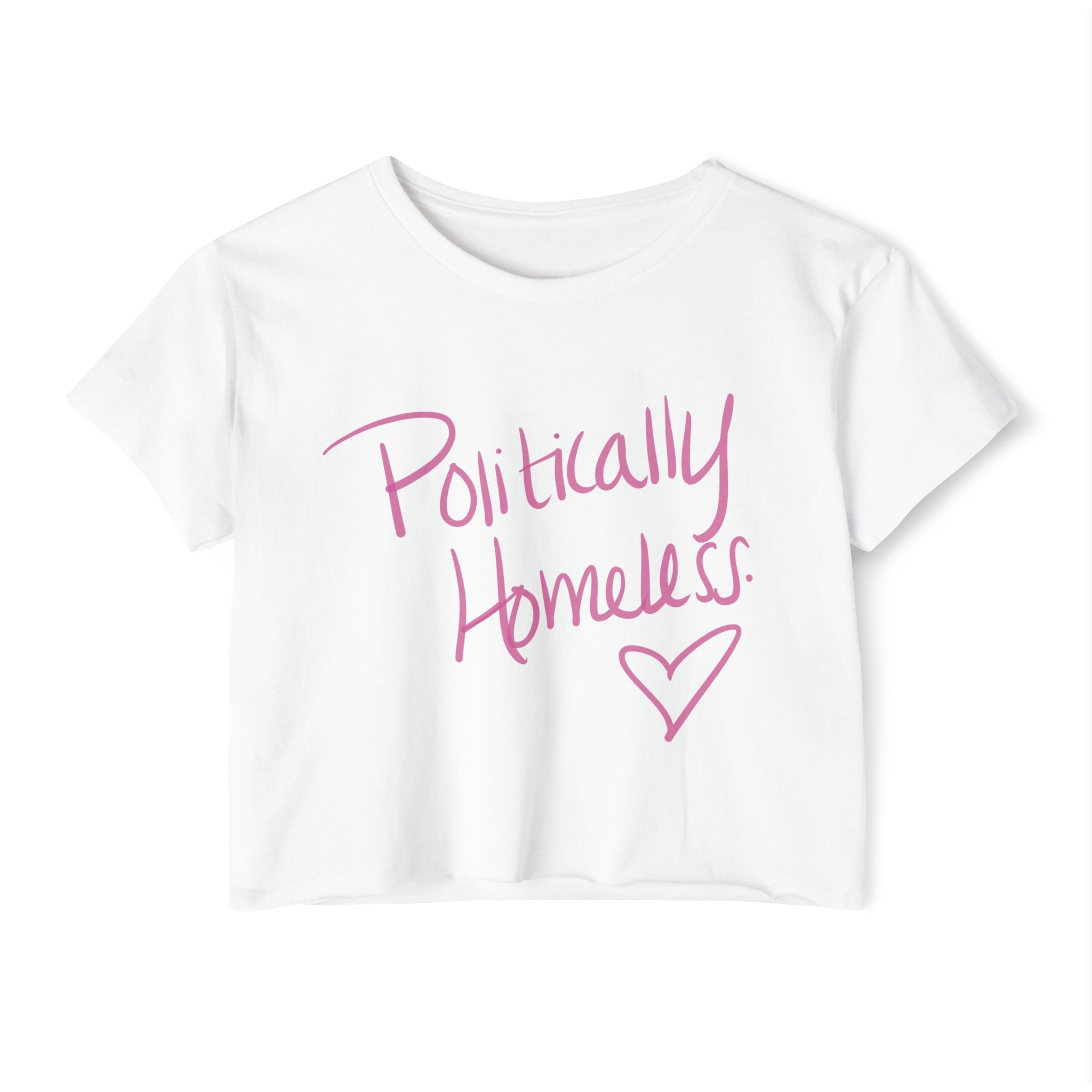 'Politically Homeless' Cropped Tee